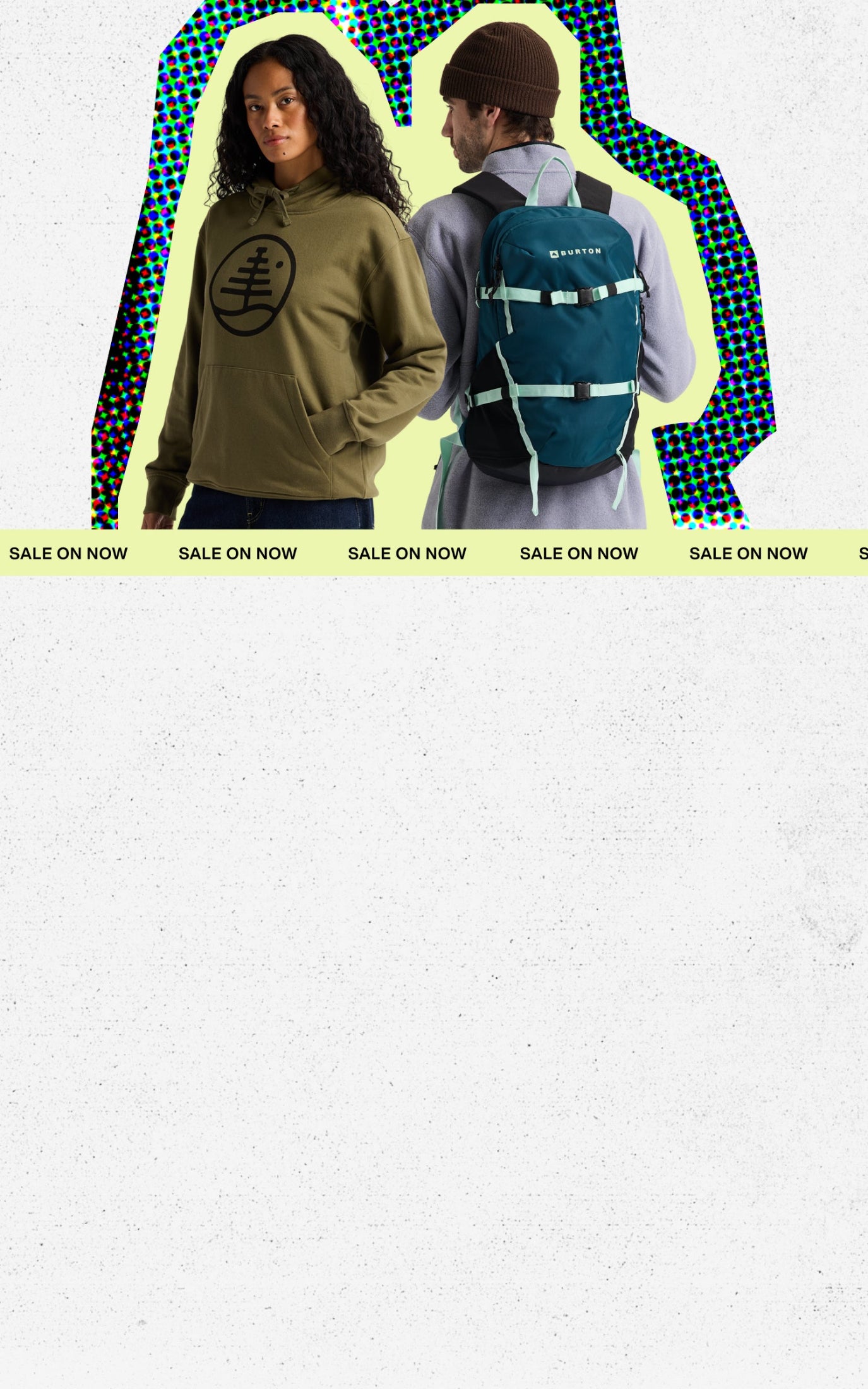 A promotional banner featuring two models on a textured off-white background. The left model wears an olive green hoodie with a black circular graphic, and the right model wears a teal burton backpack.